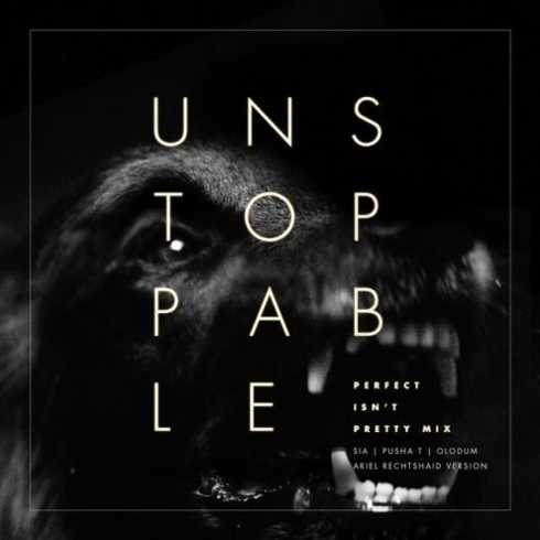 Sia-feat.-Pusha-T-Olodum-–-Unstoppable-Perfect-Isn’t-Pretty-Mix-–-Ariel-Rechtshaid-Version